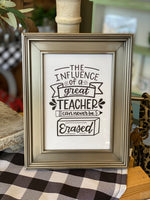 The Influence of a Great Teacher can Never be Erased - Print