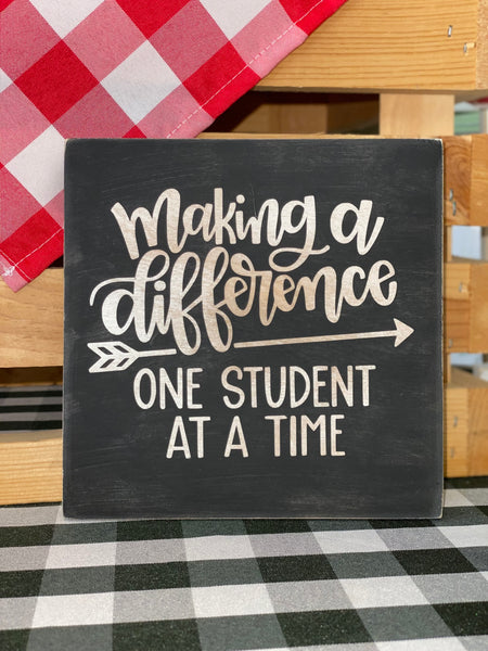Sign - Making a Difference One Student at a Time