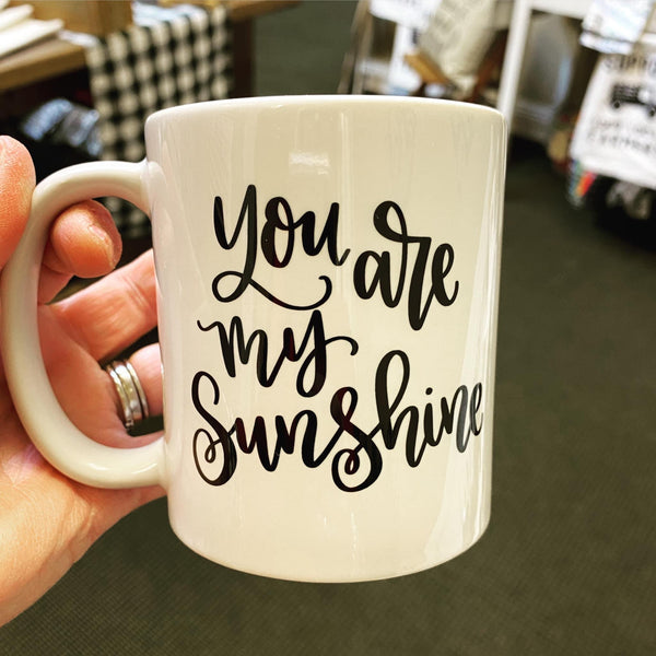 Mug - You are my Sunshine