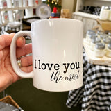 Mug - I love you the most